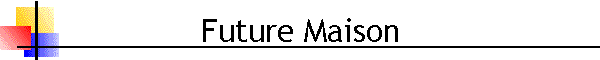 Future Maison